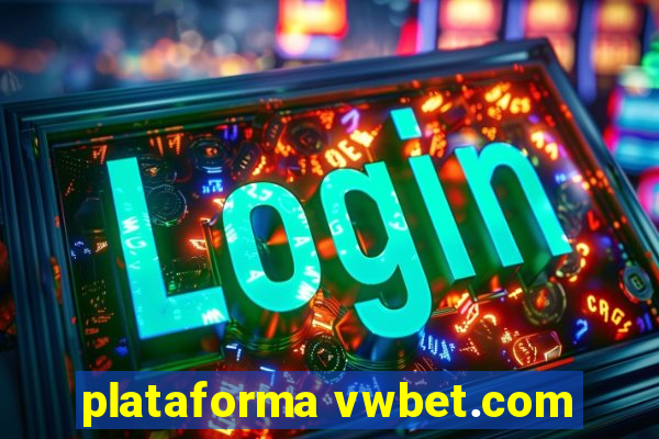 plataforma vwbet.com